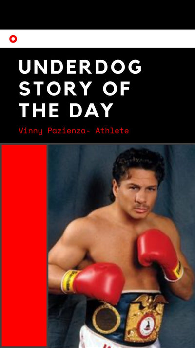 Underdog Story of the Day - Vinny Pazienza