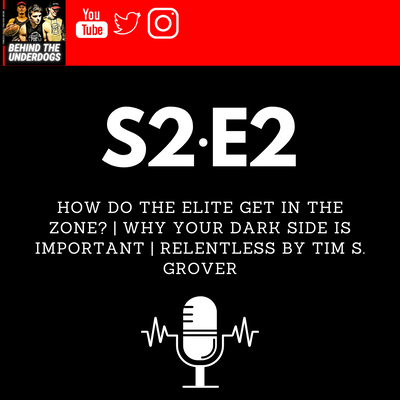How Do the Elite Get in the Zone? | Why Your Dark Side is Important | Relentless by Tim S. Grover