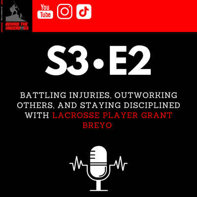 Battling Injuries, Outworking Others, and Staying Disciplined with Lacrosse Player Grant Breyo