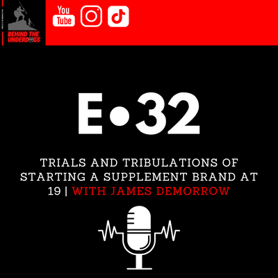 Trials and Tribulations of Starting a Supplement Brand at 19 | with James DeMorrow