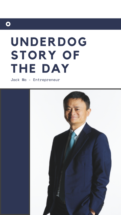 Underdog Story of the Day - Jack Ma